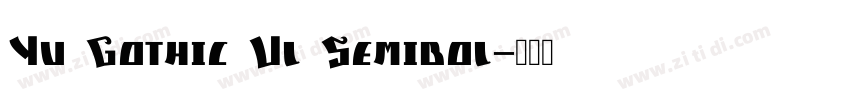 Yu Gothic Ul Semibol字体转换